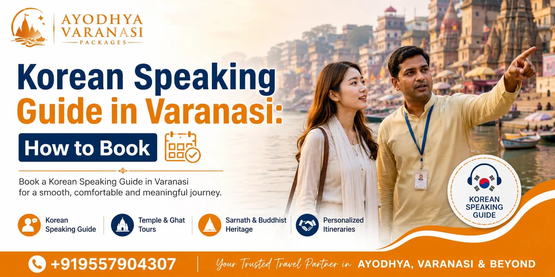 Korean speaking guide in Varanasi helping a Korean tourist explore the Ganga ghats and plan temple and Sarnath sightseeing.