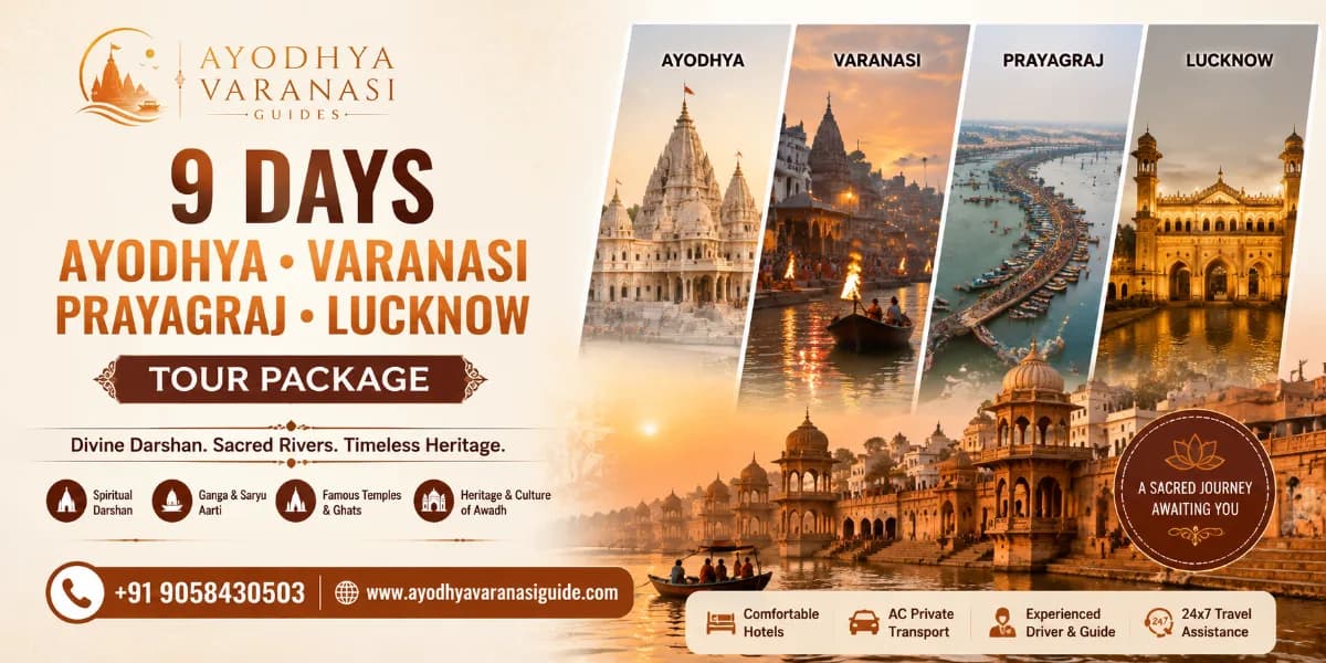 9 Days Ayodhya Varanasi Prayagraj Lucknow Tour Package banner featuring Shri Ram Janmabhoomi Mandir, Kashi Vishwanath Temple, Triveni Sangam, Bara Imambara, and Rumi Darwaza | Ayodhya Varanasi Guides
